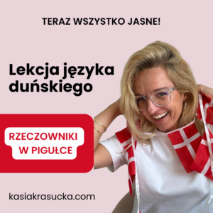 Rzeczowniki duńskie - lekcja
